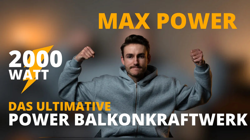 Dein Guide zum Balkonkraftwerk 2000 Watt