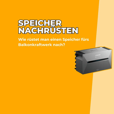 speicher für balkonkraftwerk nachrüsten